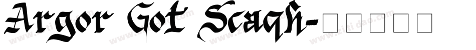Argor Got Scaqh字体转换